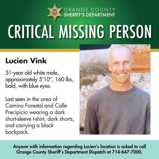 Lucien Vink Missing: Authorities Seek Public's Help in Search for 51-Year-Old Rancho Mission Viejo Man